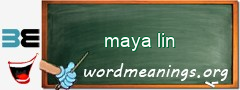 WordMeaning blackboard for maya lin